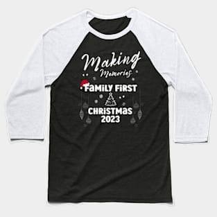 Making Memories Family Christmas 2023 Matching Pajamas Cute Baseball T-Shirt